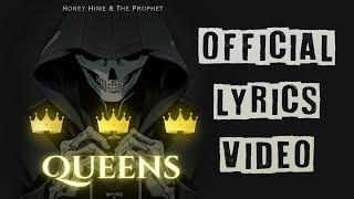 Queens / Honey Hime & The Prophet -Official Lyrics Video -