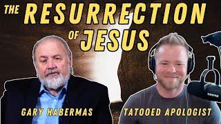 Good Historical Reasons to Believe the Resurrection - Gary Habermas