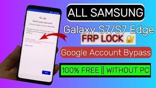 Samsung S7/S7 Edge || FRP Bypass || Google Account  Unlock || 2024 Method