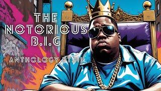 4K • The Notorious B.I.G - "Anthology Pt.3" (Full Album) [Prod. CTAH B]