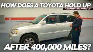 How does a Toyota Hold Up After 400,000 Miles? a Full Inspection to Find Out