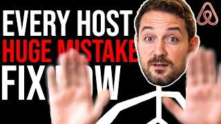 The 1 Biggest Mistake Hosts are Making With Their Airbnb Properties