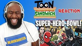 Superhero-Bowl | Toon Sandwich Reaction