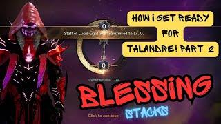 Throne And Liberty. How I Get Ready For Talandre Part 2. Blessing Stacks