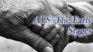 ALS: The Early Stages