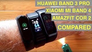 HUAWEI BAND 3 PRO / XIAOMI MI SMART BAND 4 / AMAZFIT COR 2 Compared: Which is Best?