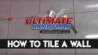 How to tile | Wall tiling