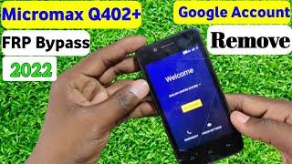 Micromax q402+ frp bypass without pc || Micromax q402+ frp bypass 2022