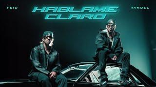 Yandel, Feid - HÁBLAME CLARO (Official Video)