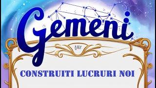 Gemeni - Construiti lucruri noi ! August 2024