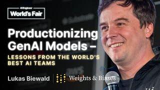 Productionizing GenAI Models – Lessons from the world's best AI teams: Lukas Biewald