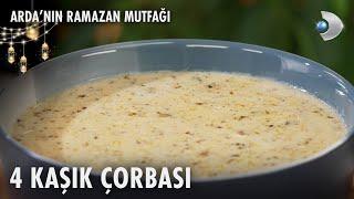 4 Kaşık Çorbası | Arda'nın Ramazan Mutfağı | 02.03.2025