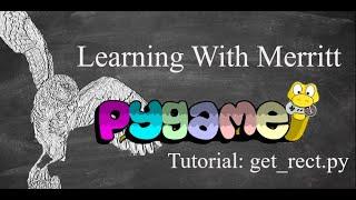 Pygame Beginner Tutorial 1: get_rect.py