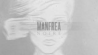 Manfrea — NOIRE (Full Album Stream)