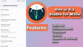 A Stable One UI 6.1 Android 14 Custom Rom For M30s | M307f