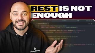 REST APIs Are Not Enough, You WANT To Learn THIS