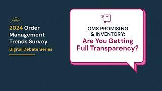 OMS Promising & Inventory: Are You Getting Full Transparency
