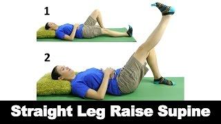 Straight Leg Raise Supine - Ask Doctor Jo