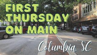 First Thursday on Main, Downtown Columbia - Things To Do In Columbia, SC