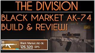 The Division. Black Market AK-74. Best God Roll Gun In The Game. How to get Black Market AK-74.