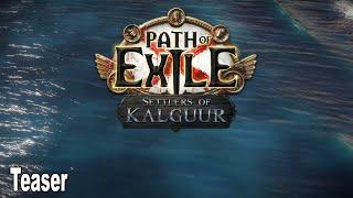 Path of Exile Settlers of Kalguur Reveal Teaser 4K