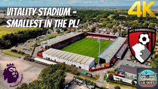 Vitality Stadium | The Premier League’s Smallest Ground in Stunning 4K Drone Footage!