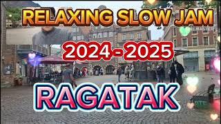 BEST RELAXING SLOW JAM || REGATAK 2024 - 2025 STRESS RELIEVER 