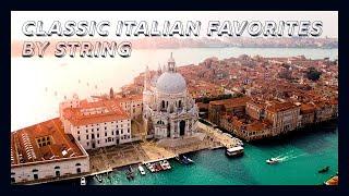 Classic Italian Favorites by String