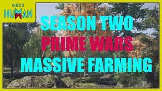 Once Human game play: season 2 day 10. Prime wars and massive farming opperations.