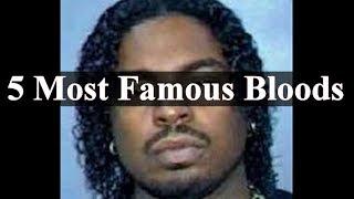 5 Most Famous Bloods In History