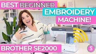 Easiest Embroidery Machine for Beginners  Brother SE2000 Even Threads Itself!