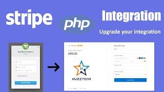 Upgrade your Stripe Integration | Stripe Payment Gateway Integration Tutorial Using PHP