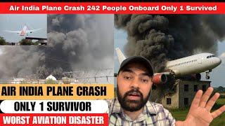 Air India Plane Crash | 242 People Onboard Only One Survived | World’s Worst Aviation Disaster