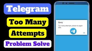 fix Telegram Too many attempts please try again later error problem solve