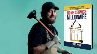 Grow Your Marketing & Your Plumbing Company With The Home Service Millionaire