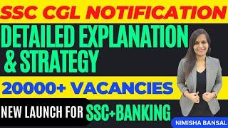 SSC CGL 2022 | Notification Out| 20000+ Vacancies| Big Opportunity| Pattern change| Nimisha Bansal