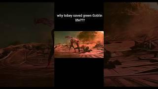 Why Tobey saved goblin #shorts #spiderman #marvelshorts