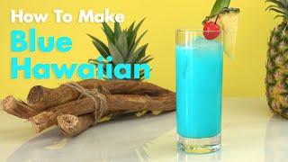 Unveiling the Perfect Blue Hawaiian Cocktail Recipe