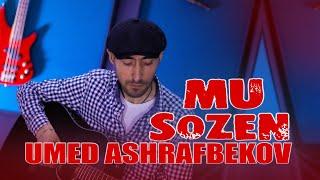 #15 "МУ СОЗЕН" Умед Ашрафбеков "Mu Sozen" Umed Ashrafbekov