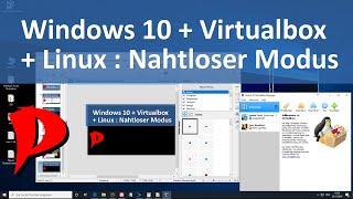 Windows 10 | VirtualBox mit Linux Mint | Nahtloser Modus