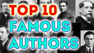 Top 10 Famous Authors (best writers of all time)