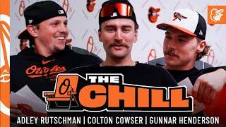 The Chill w/ Adley Rutschman, Colton Cowser & Gunnar Henderson | Episode 2 | Baltimore Orioles