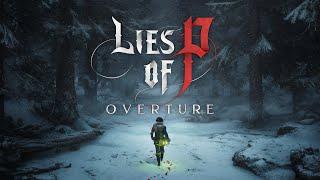 Lies of P: Overture - Story Trailer | PS5 & PS4 Games