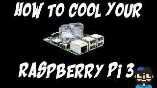 RASPBERRY PI 3 HOW TO INSTALL A FAN - GPIO OR USB!