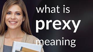 Prexy | what is PREXY definition