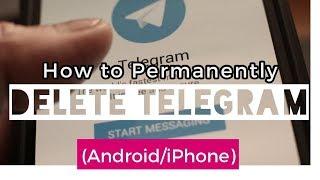 Delete Telegram Account: How to Delete Permanently (Android/iPhone) 2020