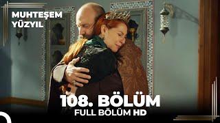 Muhteşem Yüzyıl - 108. Bölüm  (HD)