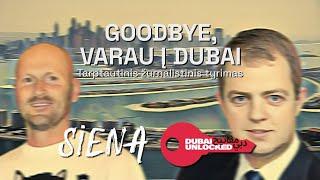 Goodbye, varau į Dubai. #DubaiUnlocked tyrimas