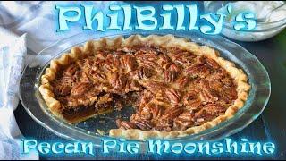 PhilBilly's Pecan Pie Moonshine Recipe