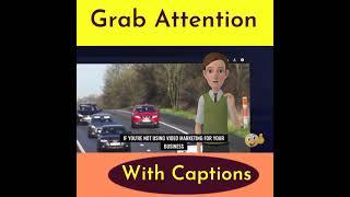 Grab Attention With Captions